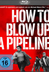 How to Blow Up a Pipeline