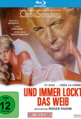 Und immer lockt das Weib