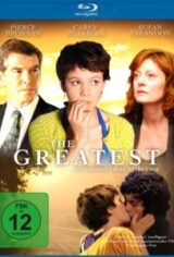 The Greatest – Die große Liebe stirbt nie