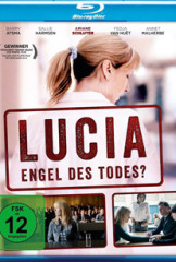 Lucia – Engel des Todes?